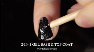 EASY GEL PEEL-OFF REMOVAL! F.U.N Lacquer 2-in-1 Gel Base & Top Coat 