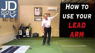 How to Use Your Lead (Left) Arm to hit the ball more solidly, straighter, and longer.