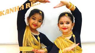 Kanha Re | Kids Choreography | Simple Steps for Kids | Kathak Dance | By Rishita & Aashnaa