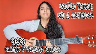 Como Tocar - Camilo ft Selena Gomez - 999 | Tutorial de Guitarra