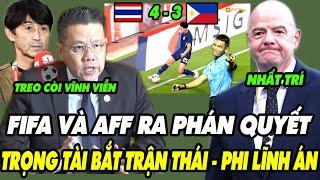 Hôm Nay AFF Và FIFA Đưa Ra Phán Quyết Về Trọng Tài Bắt Trận Thái - Phi Về Bàn Thắng Ngoài Đường Biên