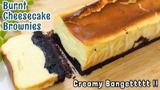 LUMER BANGET DIMULUT PANTES VIRAL‼️ BURNT CHEESECAKE BROWNIES ASLI ENAKNYA  KEBANGETAN