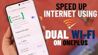 Use Dual Wi-Fi on OnePlus! - Boost Your Internet Speed!