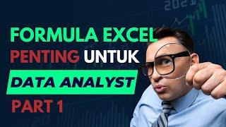 Belajar Excel untuk Data Analyst - #02 Formula Excel yang harus diketahui Data Analyst Part 1