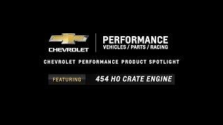 Chevrolet Performance - 454 HO Crate Engine - Information & Specs