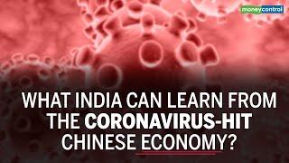 Business Insight: What India can learn from the Coronavirus-hit-Chinese economy