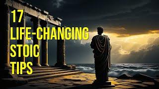 17 Stoic Tips for Personal Growth: Transform Your Life with Ancient Wisdom!