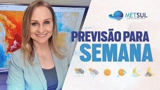 28/10/2024 - Previsão do tempo para a semana | METSUL