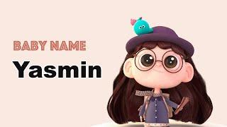 Yasmin - Girl Baby Name Meaning, Origin and Popularity, 2023