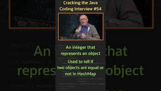 What is the hash code of an object? - Cracking the Java Coding Interview