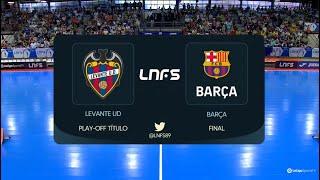 Futsal- Levante FS 3 vs Barca 4 (LNFS 2021 PlayOff Final- Partido 2)