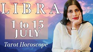 LIBRA Tarot reading from 1st to 15th July 2024