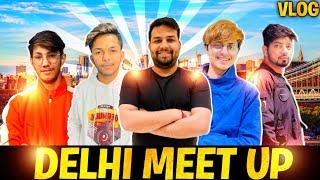 Biggest Meet Up In Delhi Vlog !! Full Masti With Youtubers #Xmania #Lokesh #Pahadi #Romeo #Abjonty