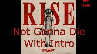 Skillet - Not Gonna Die [HD] [+INTRO] [+Lyrics] (On Screen)