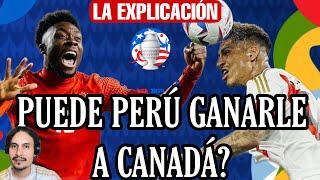 Por estos 𝗠𝗢𝗧𝗜𝗩𝗢𝗦 Perú le puede ganar a 𝗖𝗔𝗡𝗔𝗗𝗔 | Copa America 2024