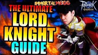 THE ULTIMATE LORD KNIGHT GUIDE!! - RAGNAROK ORIGIN