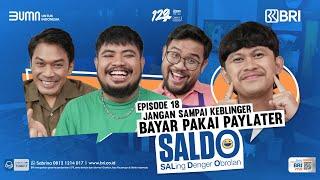 SALDO - Eps. 18 : Rigen Jangan Sampai Keblinger Bayar Pakai Pay Later