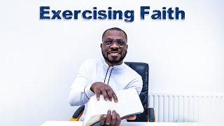 Exercising Faith