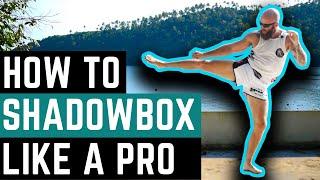 How To Shadow Box Like a Pro Muay Thai Fighter