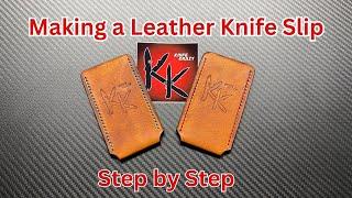 HOW TO MAKE A LEATHER KNIFE SLIP