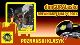 Poznański Klasyk: donGURALesko - Drewnianej Małpy Rock