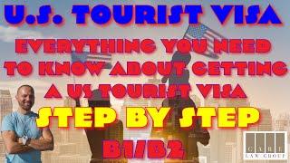 Get US Tourist Visa B1/B2 - Step-By-Step