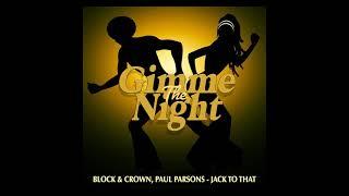Block & Crown & Paul Parsons  - Jack to That