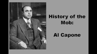 History of the Mob Episode 1 - Al Capone