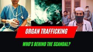 Pakistan Organ Trafficking | InfoFusion