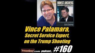 The Journey Podcast 160. Vince Palamara, Secret Service Expert, on the Trump Shooting