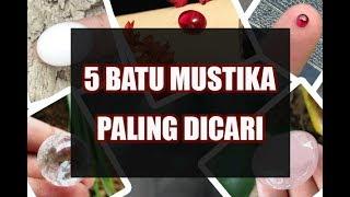 INILAH 5 Batu Mustika Paling Dicari Di Indonesia, No 5 Mencengangkan