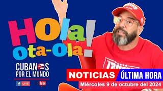 Alex Otaola en vivo, últimas noticias de Cuba - Hola! Ota-Ola (miércoles 9 de octubre del 2024)