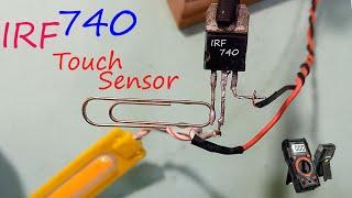 Mosfet Transistor Projects|How to Touch Sensor Using Mosfet IRF 740 Transistor|IRF 740