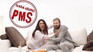 IVANA KRUNIC - PMS - (OFFICIAL VIDEO)
