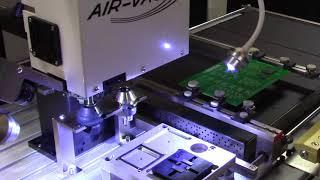 Air-Vac Eng. Co. Inc. AVX1000 capabilities video demonstration for SMT rework and assembly