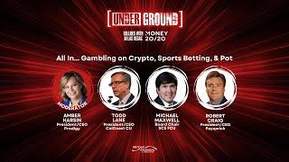 Underground Money 20/20 - All In...Gambling on Crypto, Sports Betting & Pot