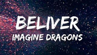 Beliver - Imagine Dragons (Lyrics)