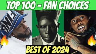 TOP 100 RAP SONGS OF 2024! (FAN CHOICES)