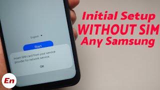 How to Setup Any Samsung Phone WITHOUT a Sim Card (ByPass Initial Setup NO Sim Card Needed)!