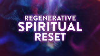 Regenerative Spiritual Reset  111Hz, 222Hz, 444Hz, 888Hz  Deep Healing Meditation Music Therapy