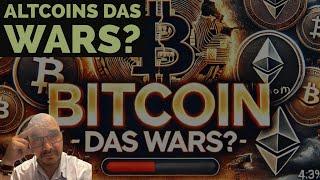 BITCOIN DAS WARS? XRP & ALTCOINS DAS WARS? NEIN!!!! ALLES NACH PLAN!!