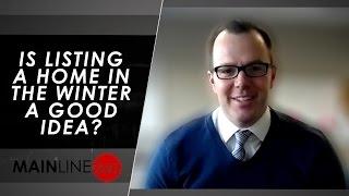 Greater Philadelphia Real Estate: Is listing a home in the winter a good idea?