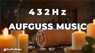 Aufguss Music 432Hz - Pure Harmony