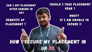 Placement Year in UK  | How to Secure | When & How to Apply ? | Benefits of Placement in UK | Fees