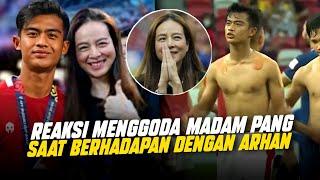 MADAM PANG AWESOME ️ Beautiful Thai Manager's Expression See Arhan Pratama's Strong Muscles