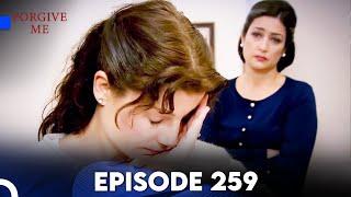 Forgive Me - Episode 259 (English Subtitles) | Beni Affet