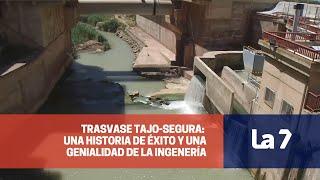 Historia del trasvase Tajo-Segura: una historia de éxito y una genialidad de la ingenería | La 7