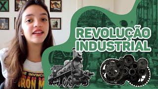 Resumo de História: Revolução Industrial (Débora Aladim)