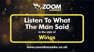 Wings - Listen To What The Man Said - Karaoke Version from Zoom Karaoke