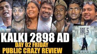 Kalki 2898 AD | Day 02 Friday | Public CRAZY Review | Prabhas, Deepika Padukone, Amitabh Bachchan